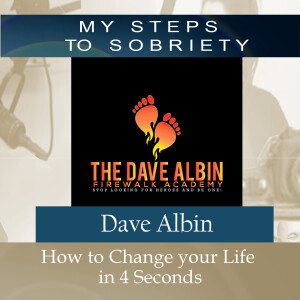 368 Dave Albin: How To Change Your Life In 4 Seconds