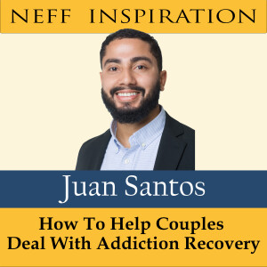 395 Juan Santos: Healing Your World By Healing Your Relationships, Including With Yourself