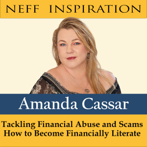404 Amanda Cassar: Tackling Financial Abuse and Scams & How To Become Financially Literate