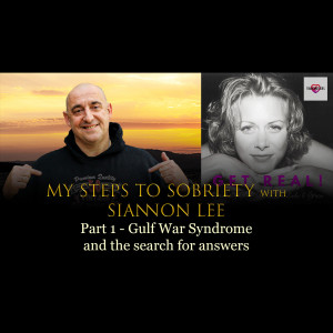 100  Siannon Lee - Part 1 - Gulf War Syndrome and the search for answers