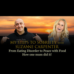 Episode 13 - Suzanne Carpenter - From Eating Disorder to Peace with Food - How one mum did it