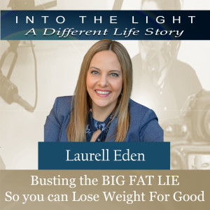 164 Laurell Eden - Busting the BIG FAT LIE So You Can Lose Weight For Good