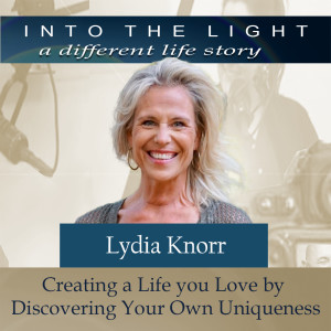 168 Lydia Knorr - Creating a life you love by discovering Y.O.U