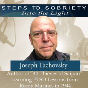 196 Joseph Tachovsky - 40 Thieves of Saipan: Learning PTSD lessons from Recon Marines in 1944