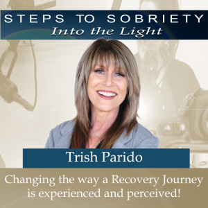 215 Tricia Parido - Changing the way a Recovery Journey is Perceived and Experienced