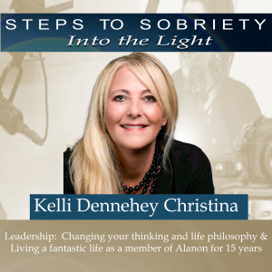 222 Kelli Dennehey Christine - Living a fantastic life in Alanon & changing your life philosophy