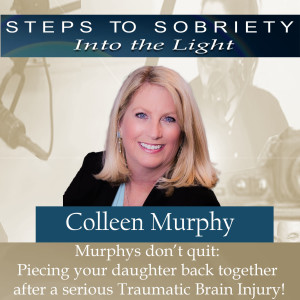 228: Murphys don’t quit. Piecing your daughter back together after a serious traumatic brain injury