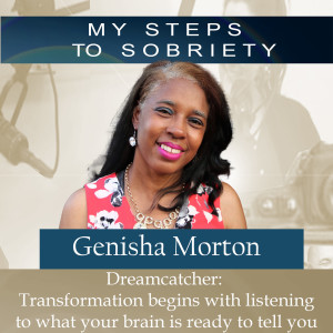 242 Genisha Morton: Dream catcher - listen to what your brain is ready to tell you