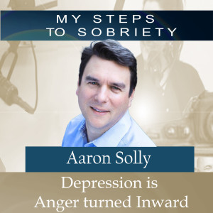 245 Aaron Solly : Depression is Anger focused Inwards