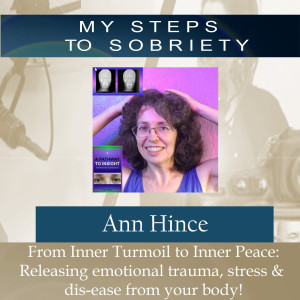 259 Ann Hince: Issues lie in the Tissues - From inner turmoil to inner peace