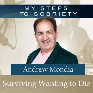 265 Andrew Mondia: Surviving wanting to die