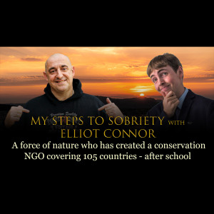 Episode 26 - Elliot Connor - A force of nature who has created a conservation NGO covering 105 countries - after school