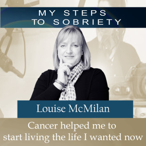 301 Louise McMilan: Unpacking Mental Health: Cancer helped me to start living the life I wanted now