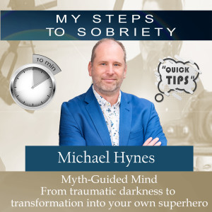 306 Michael Hynes: From traumatic darkness to transformation into your own superhero