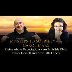 Episode 71 - Carob Mars - Rising above expectations - an invisible child raises herself and now lifts others