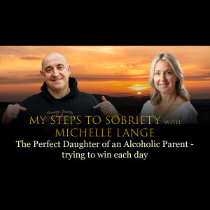 76 Michelle Lange - The perfect daughter of an alcoholic parent: trying to win each day