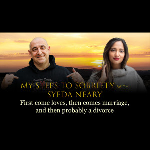 84 Syeda Neary - First comes love, then comes marriage, and then probably a divorce