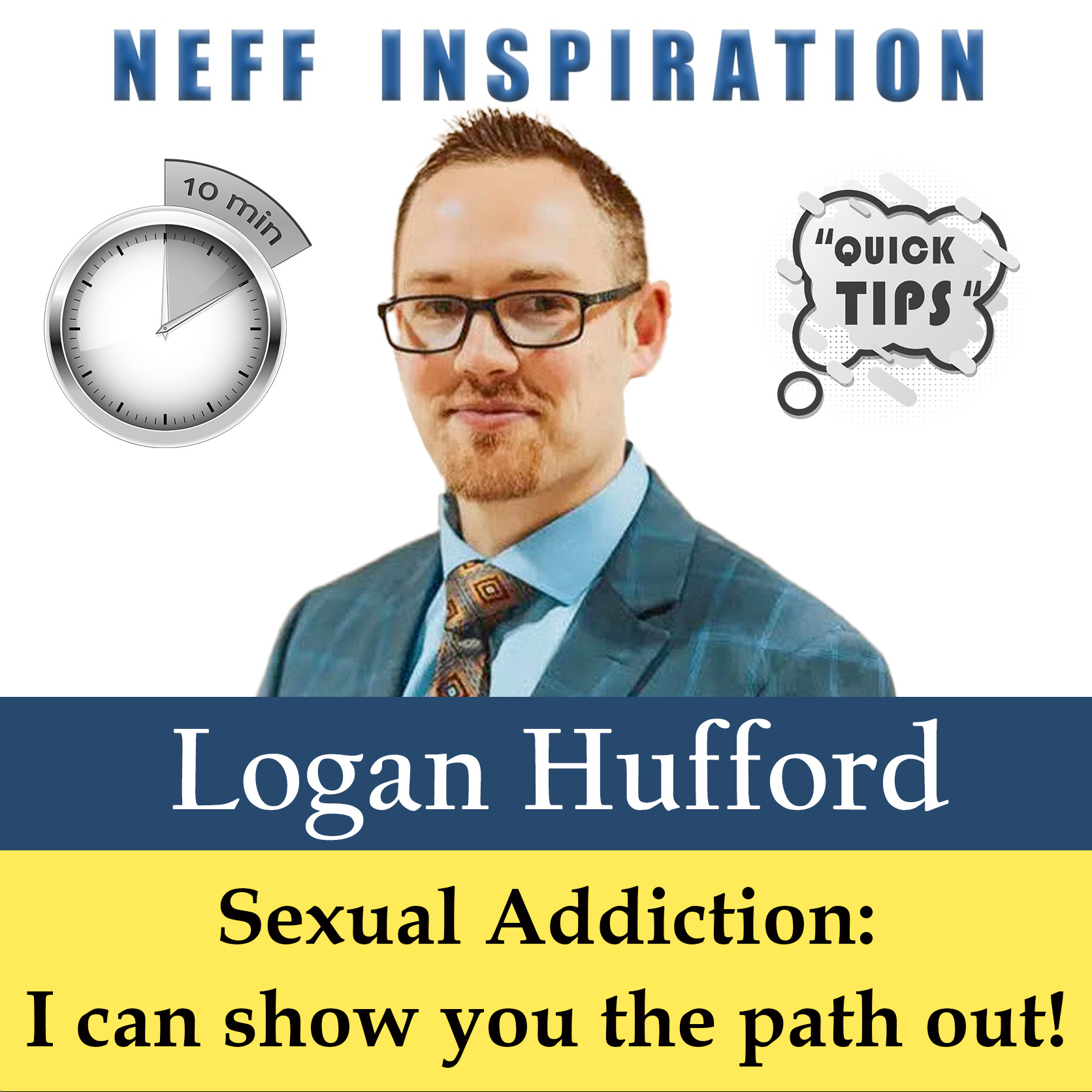 10in10 Logan Hufford: Sexual Addiction: I can show you the way out