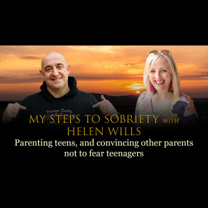 Episode 44 - Helen Wills - Parenting teens, and convincingother parents not to fear teenagers