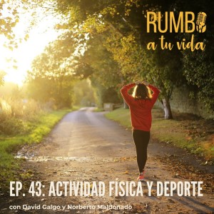 Ep. 43: Actividad Física y Deporte.