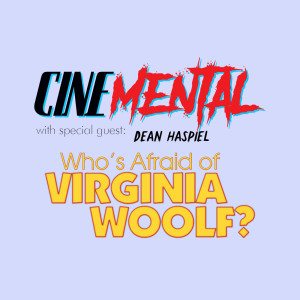 Cinemental_066 - Dean Haspiel (part one) - Who's Afraid of Virginia Woolf?
