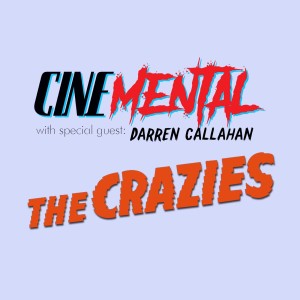 Cinemental_082 - Darren Callahan (part two) - The Crazies (1973)