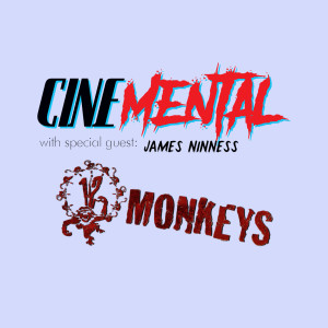 Cinemental_101 - James Ninness (part two) - 12 Monkeys