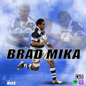 Brad Mika- What a Lad