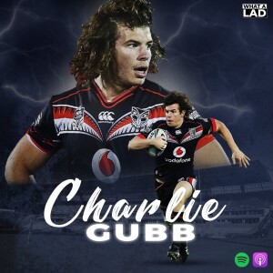 Charlie Gubb- What a Lad
