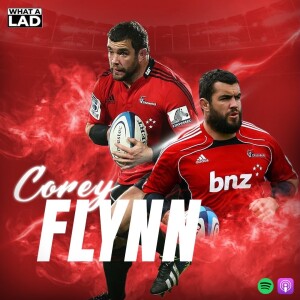 Corey Flynn- What a Lad