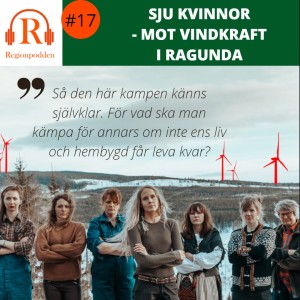 #17 Sju kvinnor - Mot vindkraft i Ragunda