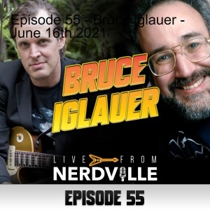 Episode 55 - Bruce Iglauer - June 16th 2021