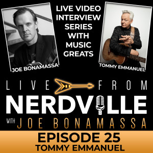 Episode 25 - Tommy Emmanuel - November 11th 2020