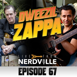 Episode 67 - Dweezil Zappa - September 8th 2021