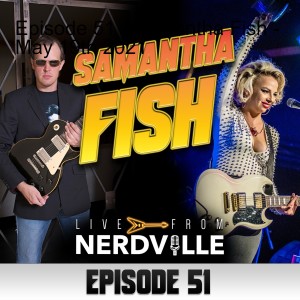 Episode 51 - Samantha Fish - May 19th 2021