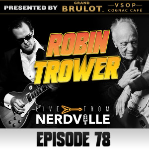 Episode 78 - Robin Trower - November 4th 2022