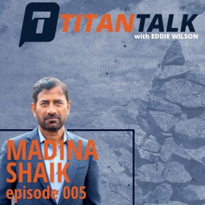 Titan Talk Featuring Madina Shaik Hosted by Eddie Wilson (AUDIO ONLY)