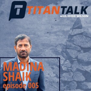Titan Talk Featuring Madina Shaik Hosted by Eddie Wilson