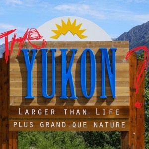 Episode 45 - The Yukon... Yukon? The British Columbia?