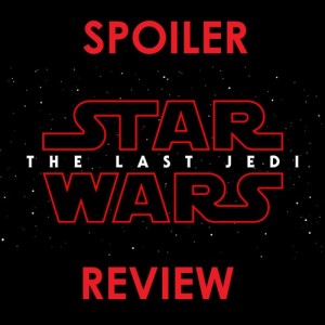 The Wonder Boys and The Last Jedi (Discussion and SPOILER review)