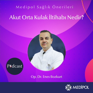 Akut Orta Kulak İltihabı Nedir?