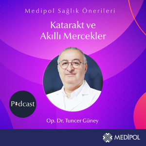 Katarakt ve Akıllı Mercekler