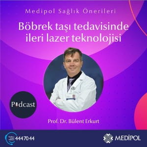 Böbrek Taşı Tedavisinde İleri Lazer Teknolojisi