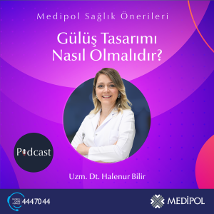 Gülüş Tasarımı Nasıl Olmalıdır?