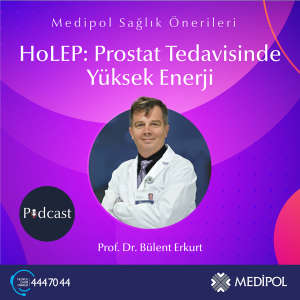 HoLEP: Prostat Tedavisinde Yüksek Enerji