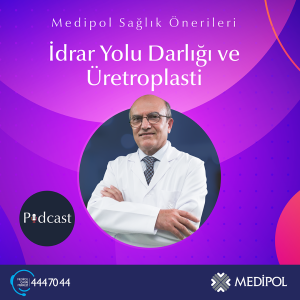 İdrar Yolu Darlığı ve Üretroplasti