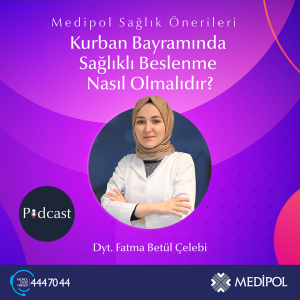Kurban Bayramında Sağlıklı Beslenme Nasıl Olmalıdır?
