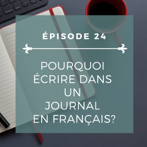 Épisode 24: Le «journaling» en français