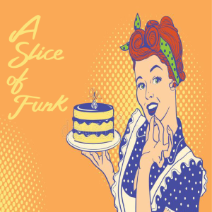 A Slice of Funk