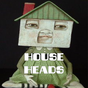 House Heads